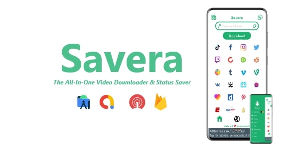 Savera – All-In-One Video Downloader & Status Saver | ADMOB, FIREBASE, ONESIGNAL 3.6.0