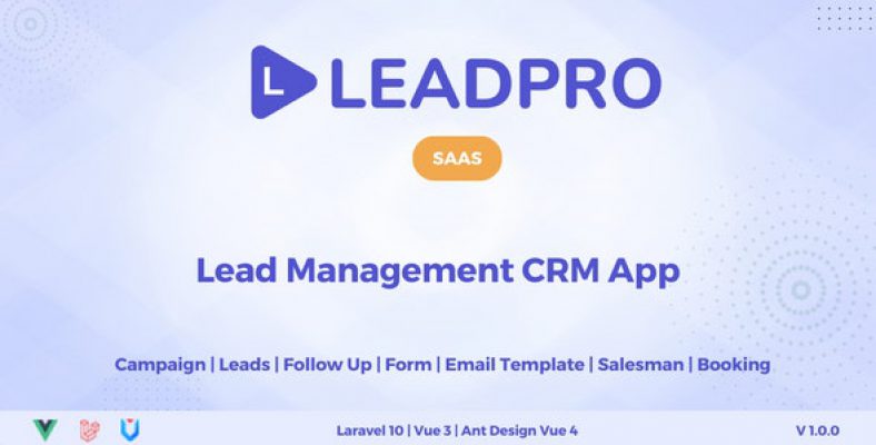 LeadPro SAAS – Lead  Call Center Management CRM