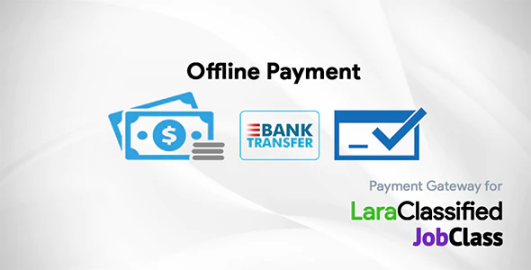 Offline Payment Gateway Plugin – LaraClassifier and JobClass 4.1.3