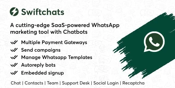 Swiftchats – SaaS enabled Whatsapp marketing tool with chat bots [Extended Version + Addons Bundle ] 2.9.3