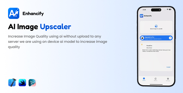 Enhancify – AI Image upscaler iOS App
