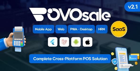 OvoSale – Complete Cross-Platform POS Solution | Android & iOS Mobile Apps, Web, PWA-Desktop | SaaS 2.1