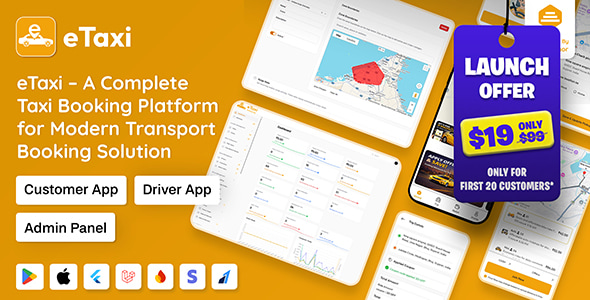 eTaxi – Complete Taxi Booking Solution with Flutter Customer app, Driver App and Laravel Admin Panel