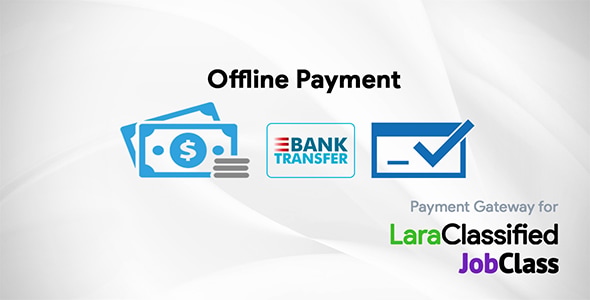 Offline Payment Gateway Plugin – LaraClassifier and JobClass 5.0.0