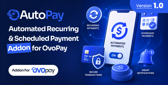 AutoPay – Automated Recurring & Scheduled Payment Addon For OvoPay